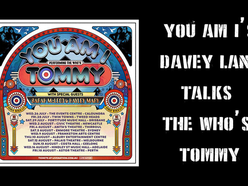 H2ZHW: You Am I’s Davey Lane Talks The Who’s Tommy