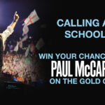 NEWS: CALLING MUSIC STUDENTS, CLASSES AND TEACHERS – WIN TICKETS AND YOUR CHANCE TO HAVE A GROUP PHOTO WITH PAUL MCCARTNEY