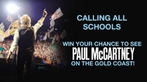 NEWS: CALLING MUSIC STUDENTS, CLASSES AND TEACHERS – WIN TICKETS AND YOUR CHANCE TO HAVE A GROUP PHOTO WITH PAUL MCCARTNEY