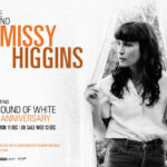 Tours: Missy Higgins Announces “The Second Act Tour” Celebrating The Sound Of White 20th Anniversary