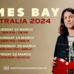 TOURS: JAMES BAY ANNOUNCES HEADLINE SHOWS IN 2024