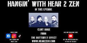Podcast: H2ZHW – Clint Boge From The Butterfly Effect