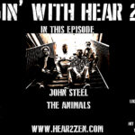 Hear 2 Zen Hangs With: John Steel From The Animals