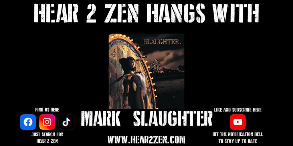 Podcast: Episode 169 – Hear 2 Zen Hangs With Mark Slaughter