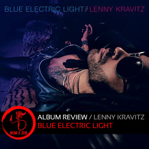 Album Review: Lenny Kravitz – Blue Electric Light