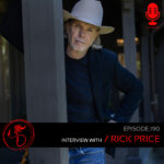 Podcast: Episode 190 Rick Price Talks His Hometown, Songwriting, A Good Steak And More