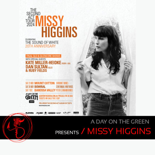 Tours: Missy Higgins Announces ‘The Second Act Tour – Encore Shows’ | A Day On The Green – Mount Cotton, Bowral And Barossa Valley This Nov / Dec