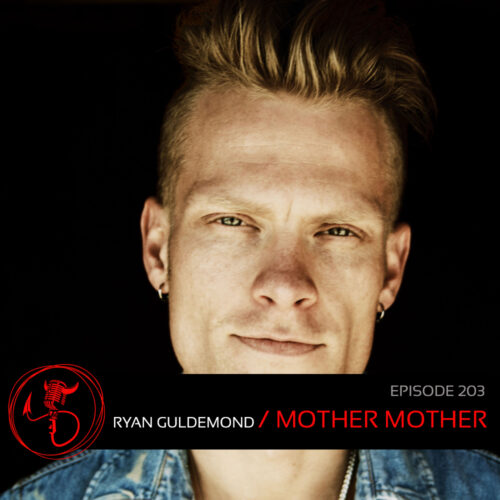 Podcast: Episode 203 – Ryan From Mother Mother