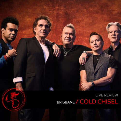 Live Review: Cold Chisel – The Big Five-0, Victoria Park, Brisbane