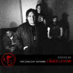 Podcast: Episode 210 – Alex Levine Of The Gaslight Anthem