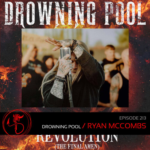 Podcast: Episode 213 – Ryan McCombs From Drowning Pool