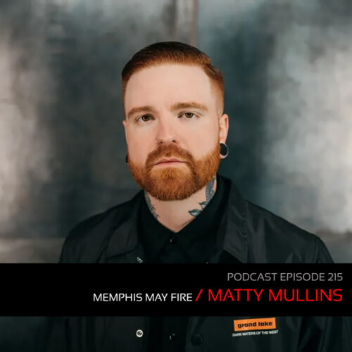 Podcast: Episode 215 – Matty Mullins From Memphis May Fire