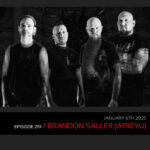 Podcast: Episode 219 – Brandon Saller From Atreyu