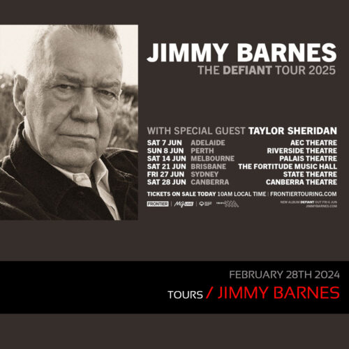 Tours: Jimmy Barnes Announces ‘The Defiant Tour 2025’ With Special Guest Taylor Sheridan