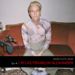 Q + A: Atlas Franklin Alexander