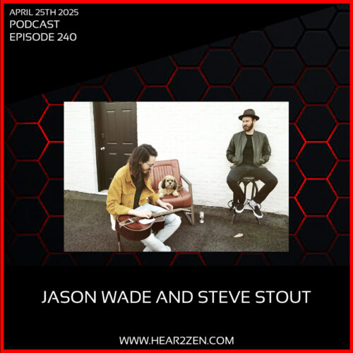 Podcast: Episode 240 – Jason Wade And Steve Stout