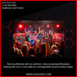 Live Review: Burning Witches – Brisbane 2025