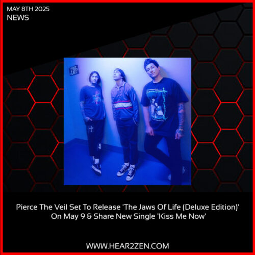 News: Pierce The Veil Set To Release ‘The Jaws Of Life (Deluxe Edition)’ On May 9 And Share New Single ‘Kiss Me Now’