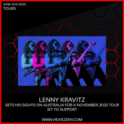 Tours: Lenny Kravitz Sets His Sights On Australia For A November 2025 Tour. Jet To Support