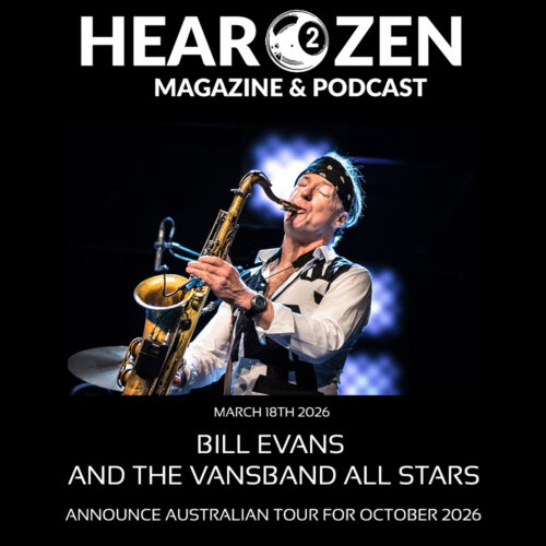 Tours: Bill Evans And The Vans Band All Stars Are Heading To Australia In October 2026