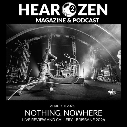 Live Review: Nothing, Nowhere – Brisbane 2026