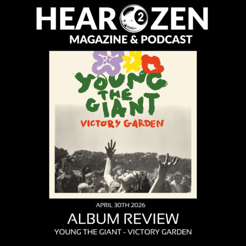 Album Review: Young The Giant – Victory Garden