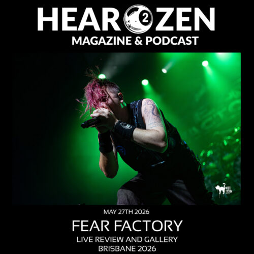 Live Review: Fear Factory – The Tivoli, Brisbane. May 26th 2026