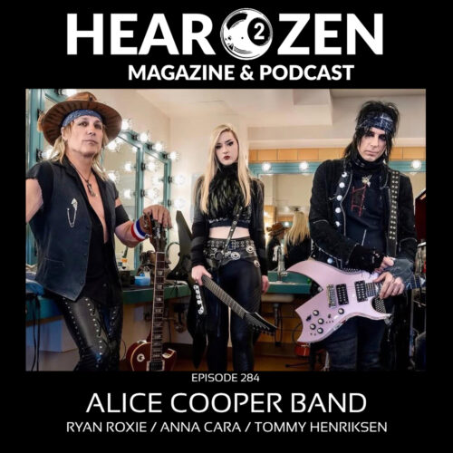 Podcast: Episode 284 – World Exclusive The Alice Cooper Guitar Trinity – Ryan Roxie, Tommy Henriksen and Anna Cara!!