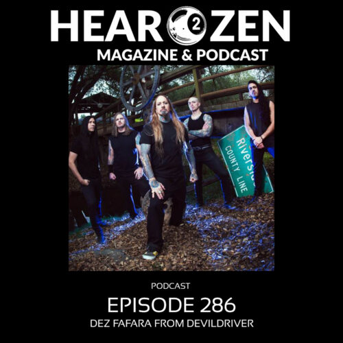 Podcast: Episode 286 – Dez Fafara From Devil Driver