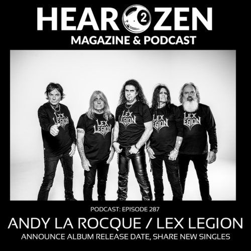 Podcast: Episode 287 – Andy La Rocque From Lex Legion