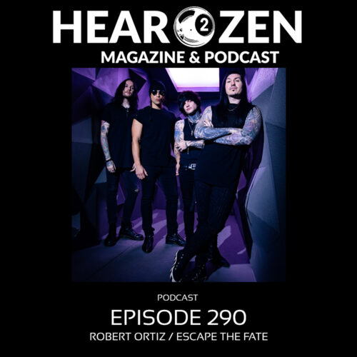 Podcast: Episode 290 – Robert Ortiz From Escape The Fate