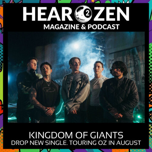 News: Kingdom Of Giants Announce New Single. Touring Australia In August