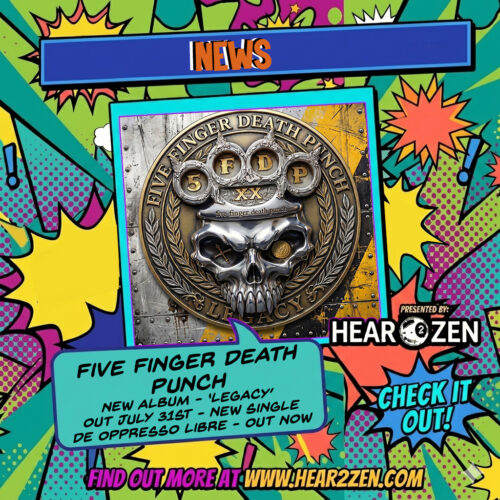 News: Five Finger Death Punch Set July 31st For Release Of New Album ‘Legacy’. New Single ‘De Oppresso Libre’ Out Now.