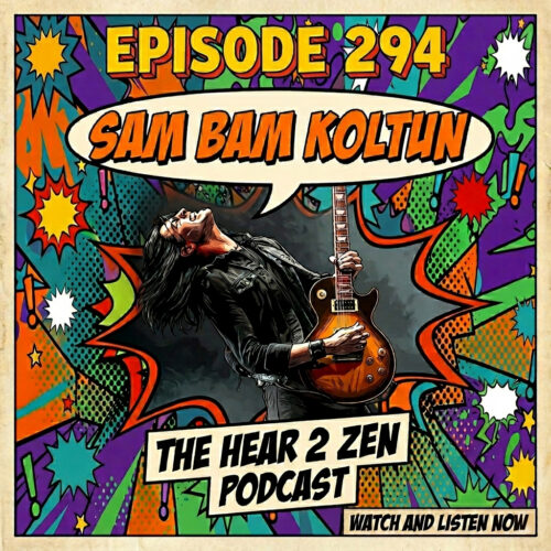 Podcast Episode 294: Sam Bam Koltun (Godsmack, Faster Pussycat, Dorothy)