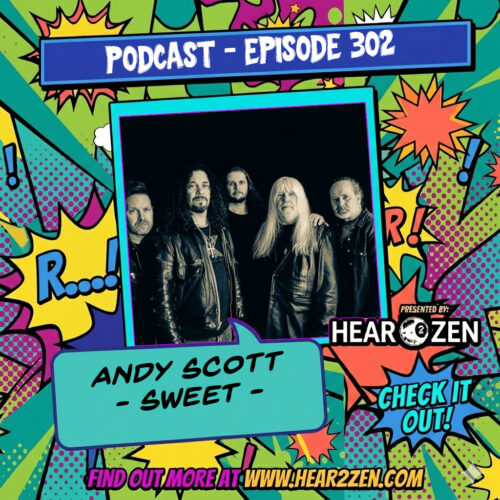 Podcast: Episode 302 – Andy Scott From Sweet