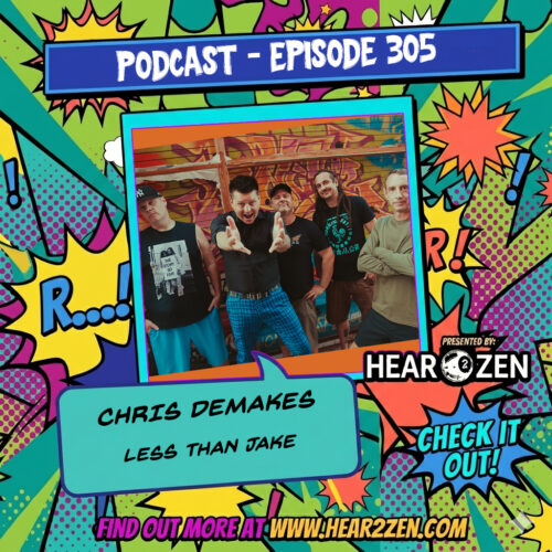 Podcast: Episode 305 – Chris Demakes From Less Than Jake