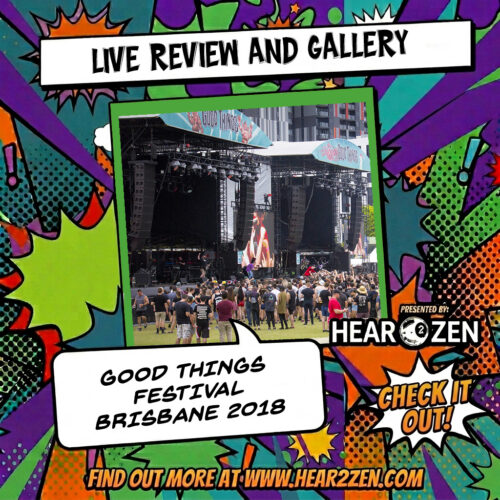 Live Review: Good Things Festival 2018