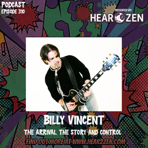 Podcast: Episode 310 –  Raw Emotion, Genre Less Sound And Viral Waves with Billy Vincent
