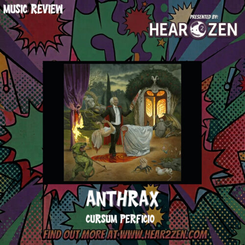 Album Review: Anthrax – Cursum Perficio