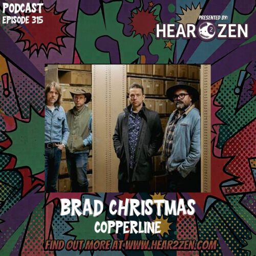 Podcast: Episode 315. Finding the Soul of Songwriting, Avoiding FOMO, And 80s Hair Metal Lore with Brad Christmas From Copperline
