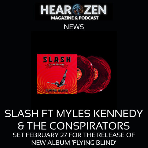 News: Slash Ft. Myles Kennedy And The Conspirators Set To Release New Album ‘Flying Blind’ In February 2027. First Single And Title Track Out Now