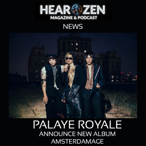 News: Palaye Royale Announce New Album ‘Amsterdamage’